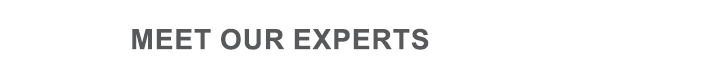 Meet Our Experts